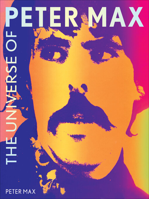 Title details for The Universe of Peter Max by Peter Max - Wait list